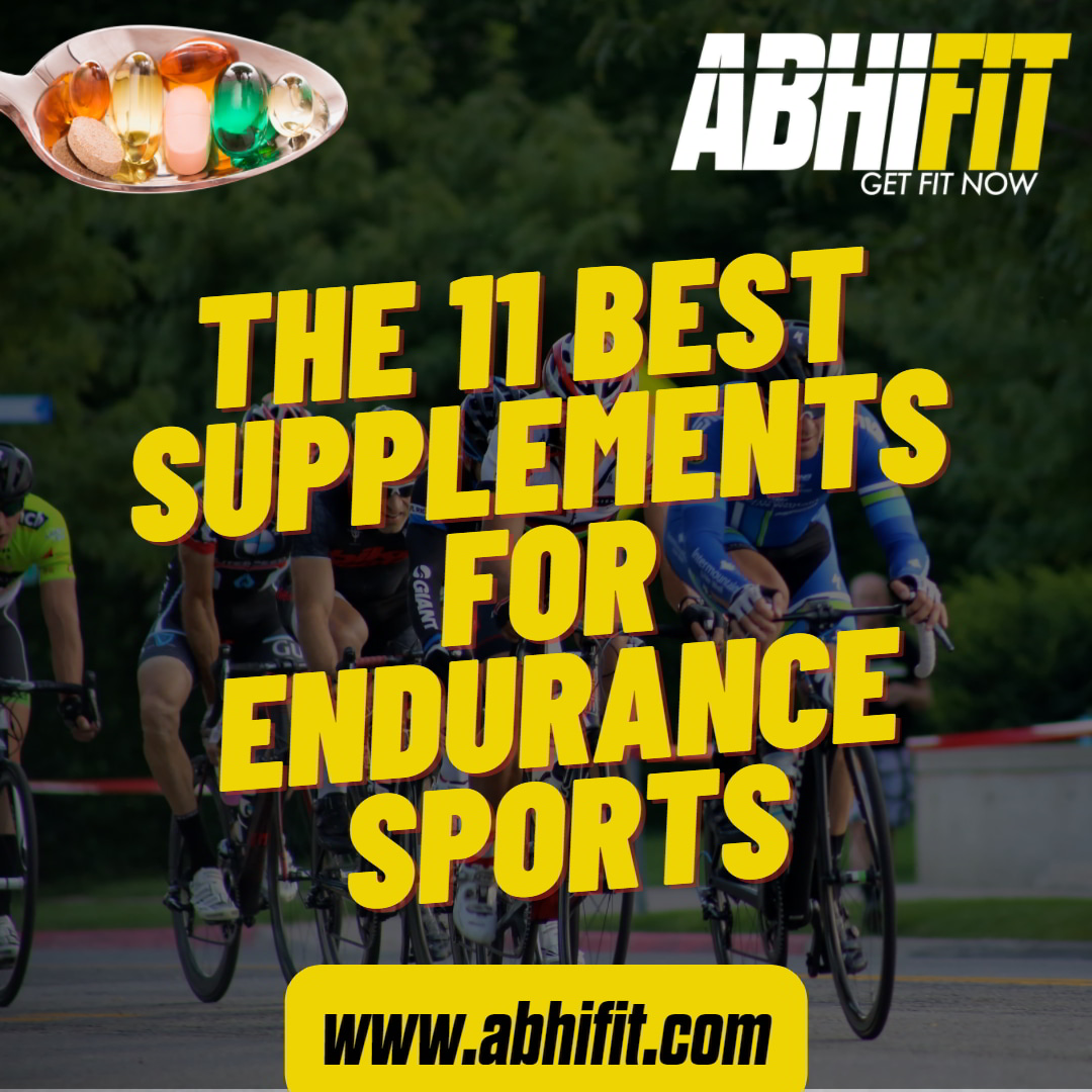 The 11 Best Supplements for Endurance Sports by Best Personal Trainer in Dubai Abhinav Malhotra, Team AbhiFit