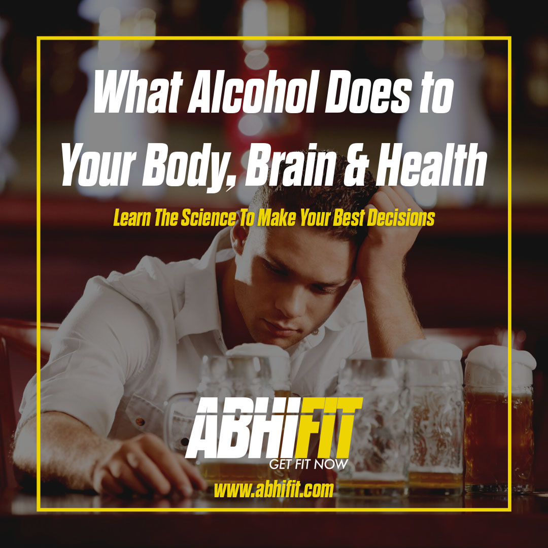 What Alcohol Does to Your Body Brain Health by Personal Gym Trainer in Dubai Abhinav Malhotra, AbhiFit UAE