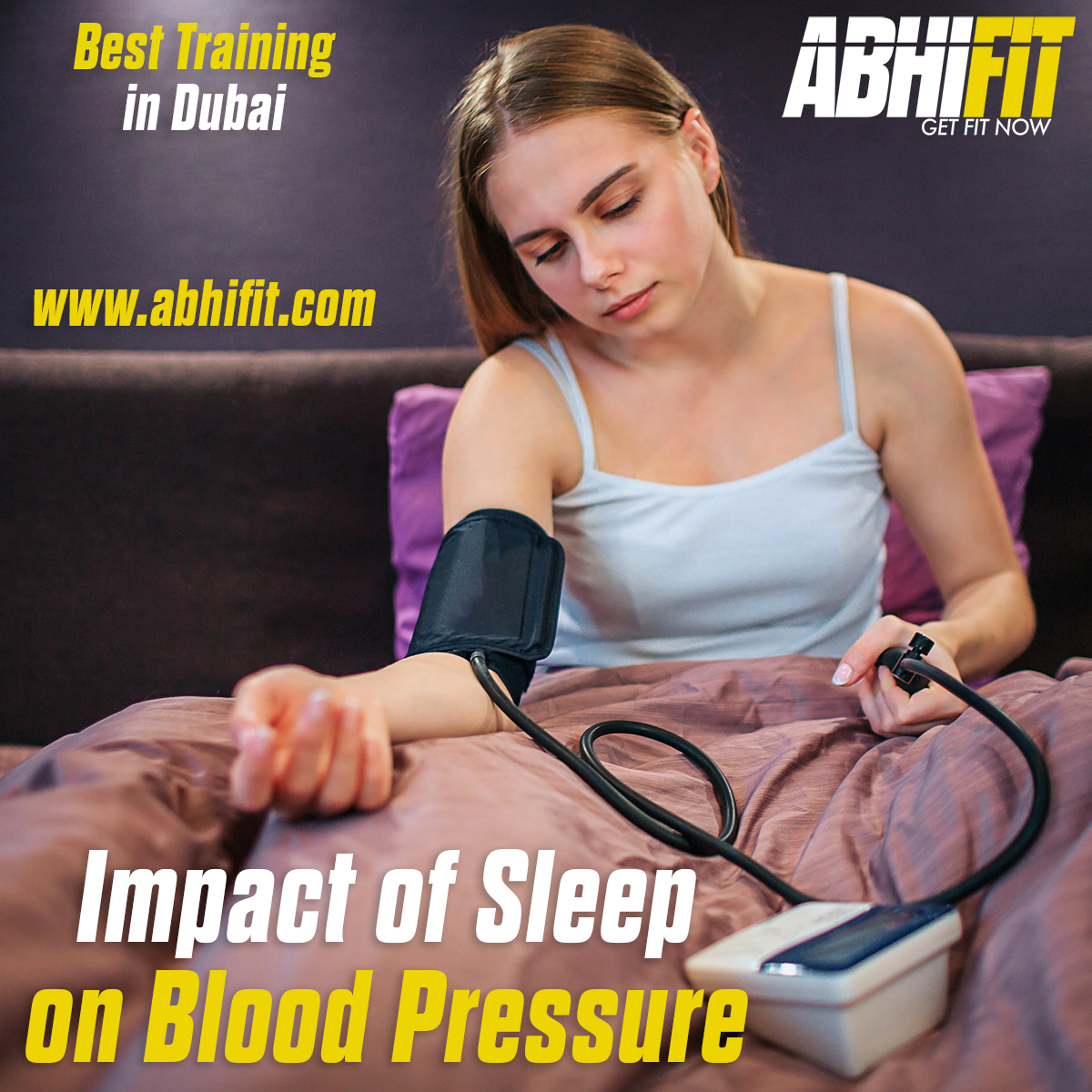 Impact of Sleep on Blood Pressure by Best Personal Trainer in Dubai Abhinav Malhotra AbhiFit UAE